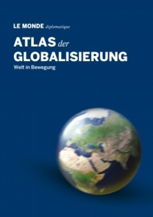 Atlas der Globalisierung (2019) Le Monde Diplomatique